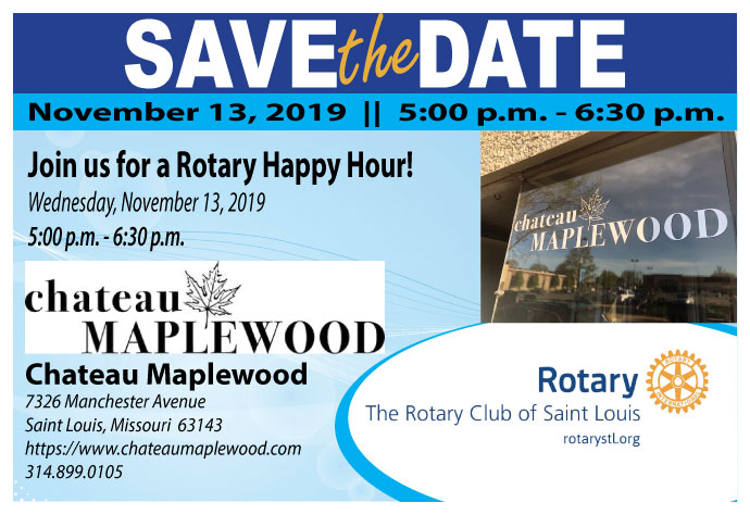 St Louis Rotary Happy Hour this Wednesday, 11-13-19 at Chateau Maplewood