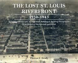 The-Lost-St-Louis-Riverfront