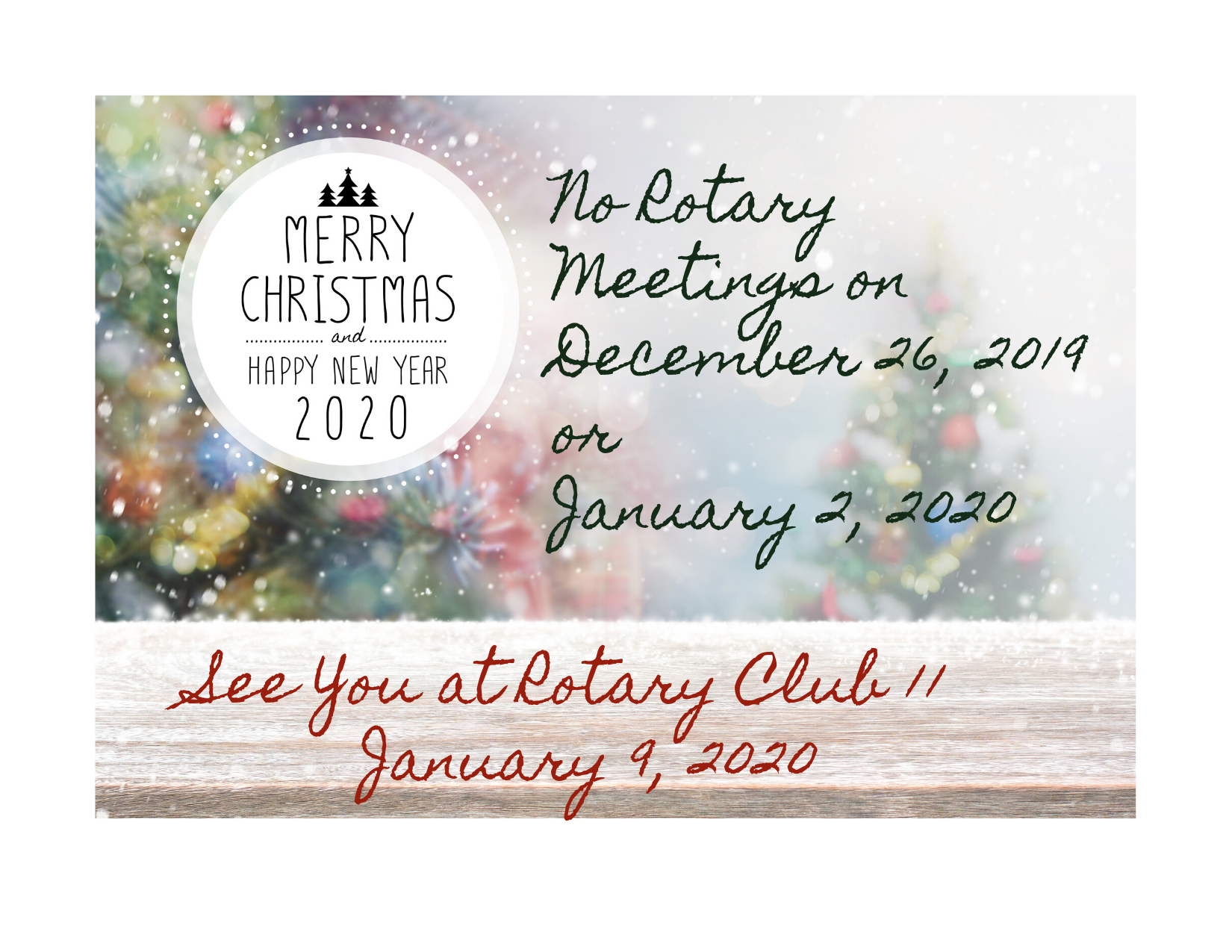 No Rotary Club 11 Meeting 12/26/19 and 1/2/2020