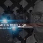 Walter Knoll Sr - My Story