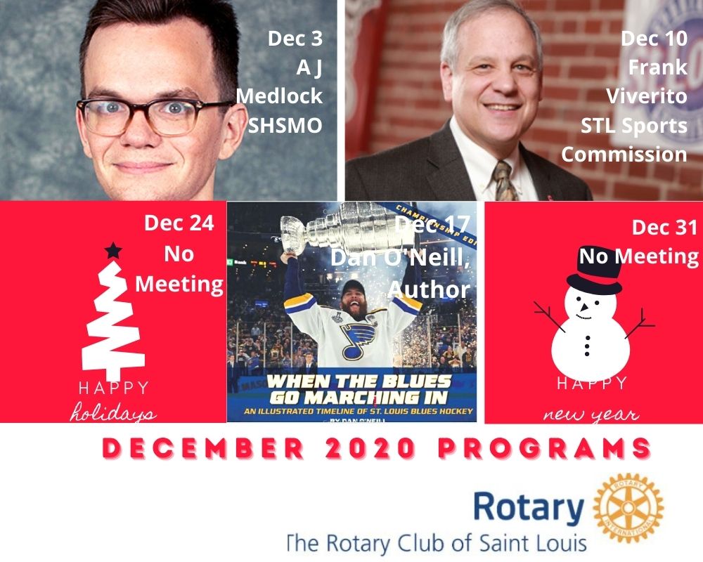 December Programs and Meeting Schedule @ St Louis Rotary December 2020