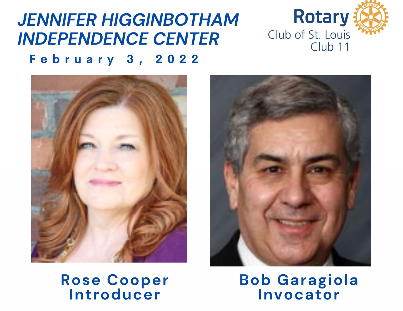 Rose Cooper, Introducer and Bob Garagiola, Invocator for our St. Louis Rotary Club meeting on 2/3/22. ZOOM ONLY