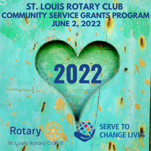 St. Louis Rotary Club Community Service Grants Program June 2, 2022