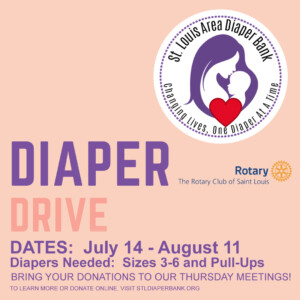 Rotary Club of St. Louis Diaper Bank Drive July 14 - August 11, 2022