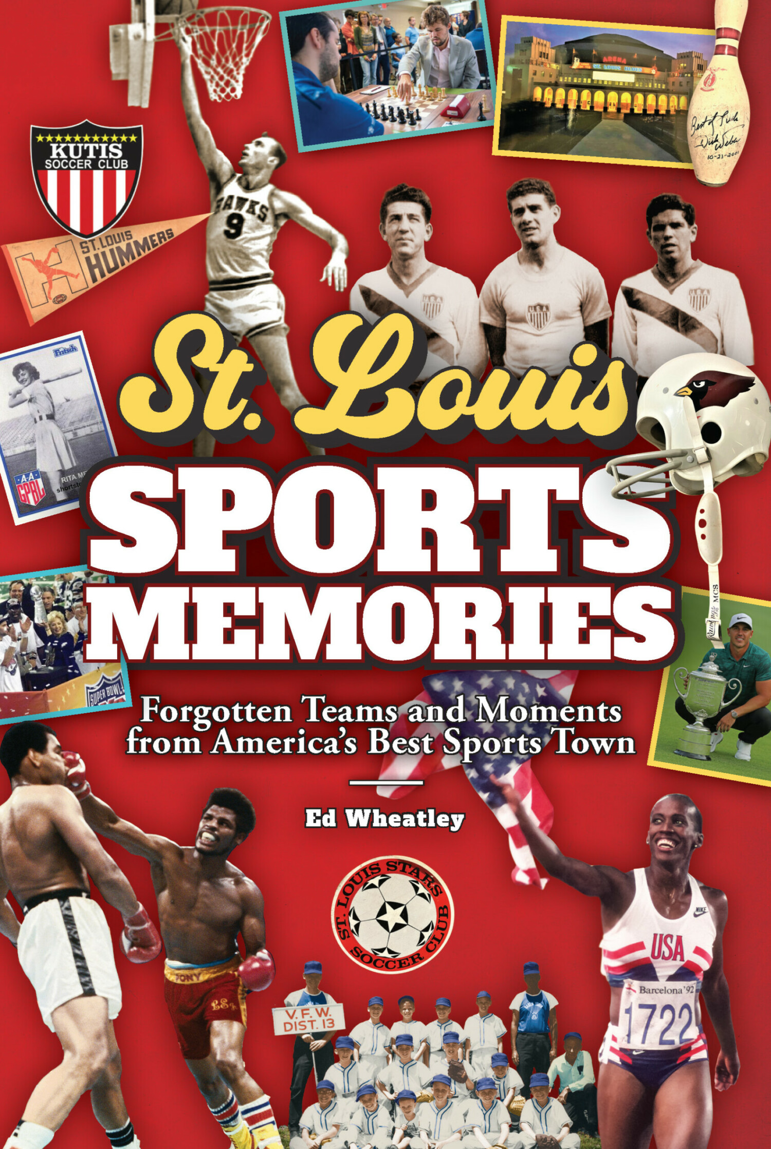 St. Louis Sports Memories...by Ed Wheatley