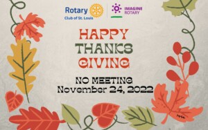 Happy Thanks Giving! No Meeting 11-24-22