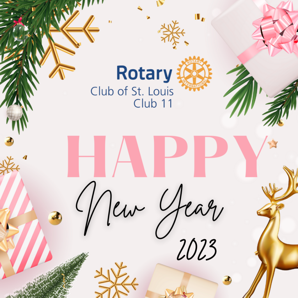 Happy New Year 2023 - St. Louis Rotary Club-St. Louis, MO