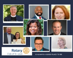 St. Louis Rotary is a good place to be!