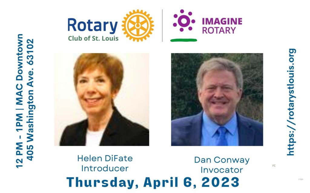 Helen DiFate, Introducer and Dan Conway, Invocator on April 6, 2023 St. Louis Rotary Club
