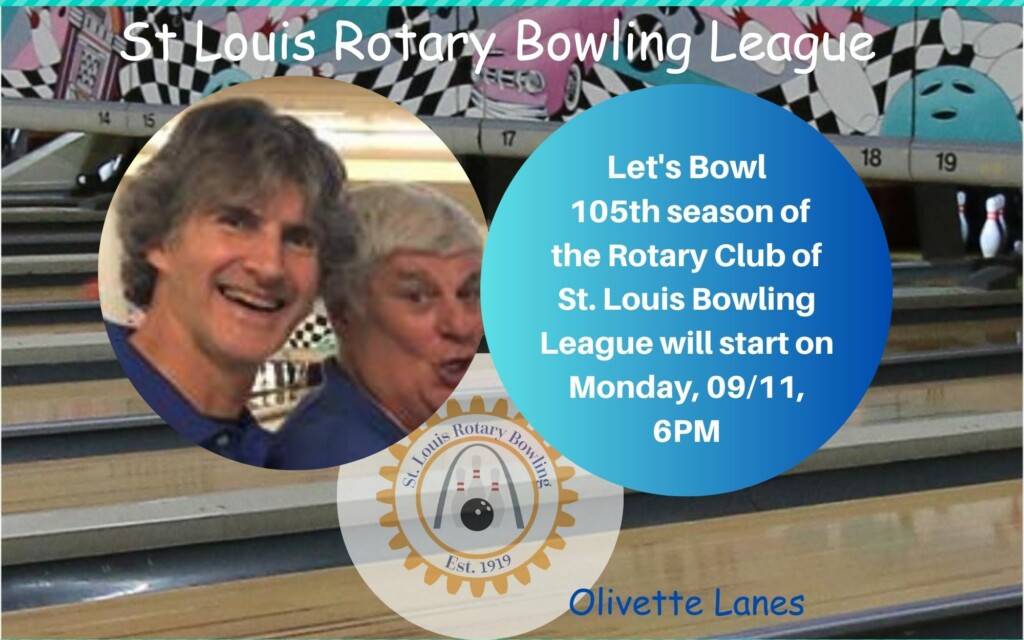 The 105th season of St. Louis Rotary Bowling League starts 9-11-23 at 6PM