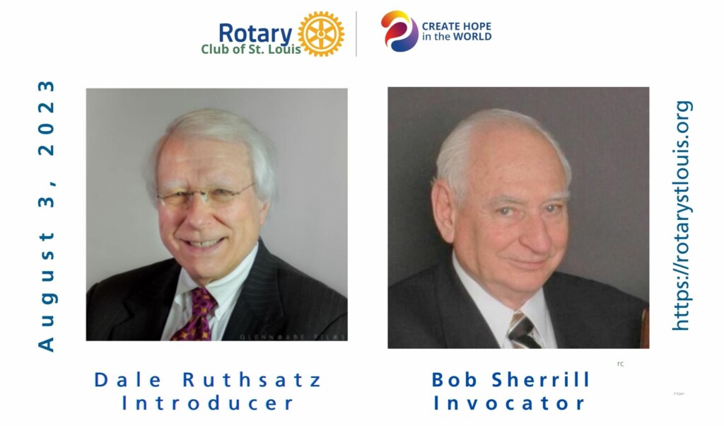 President Dale Ruthsatz, Introducer and Bob Sherrill Invocator on August 3, St. Louis Rotary