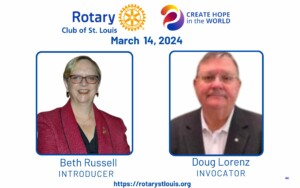 Beth Russell, Introducer and Doug Lorenz, Invocator on 3-14-24 at St. Louis Rotary Club