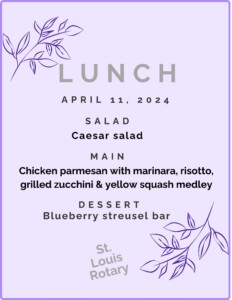 4-11-24 Lunch Menu for St. Louis Rotary Club