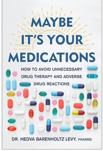 Book - Maybe It's Your Medications