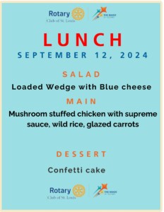 Lunch menu 9-12-24 at St. Louis Rotary Club