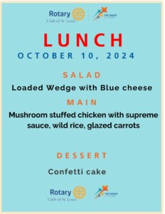 St. Louis Rotary Lunch Menu 10-10-24