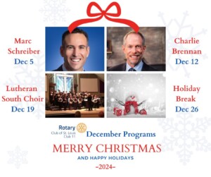 December Programs at St. Louis Rotary