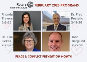 St. Louis Rotary February 2025 Programs