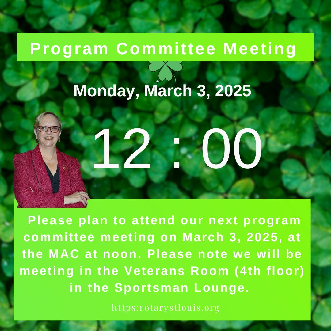 St. Louis Rotary Program Committee Meeting 3-3-25